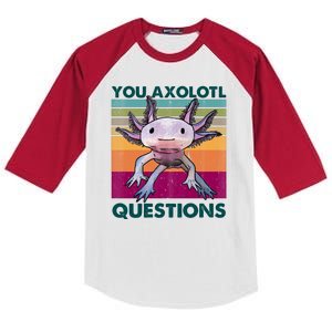 Retro 90s Axolotl Funny You Axolotl Questions Kids Colorblock Raglan Jersey