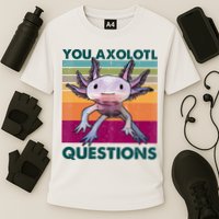 Retro 90s Axolotl Funny You Axolotl Questions Performance Shirt