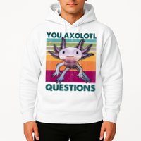 Retro 90s Axolotl Funny You Axolotl Questions Hoodie