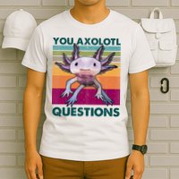 Retro 90s Axolotl Funny You Axolotl Questions T-Shirt