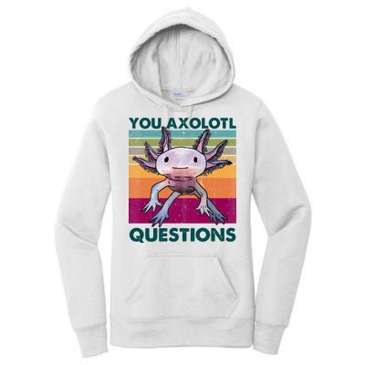 Retro 90s Axolotl Funny You Axolotl Questions Women's Pullover Hoodie