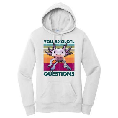 Retro 90s Axolotl Funny You Axolotl Questions Women's Pullover Hoodie