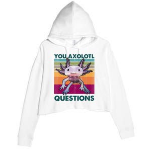 Retro 90s Axolotl Funny You Axolotl Questions Crop Fleece Hoodie