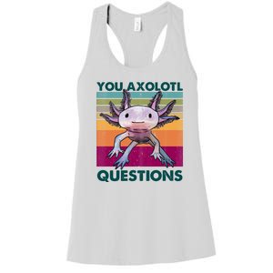 Retro 90s Axolotl Funny You Axolotl Questions Women's Racerback Tank