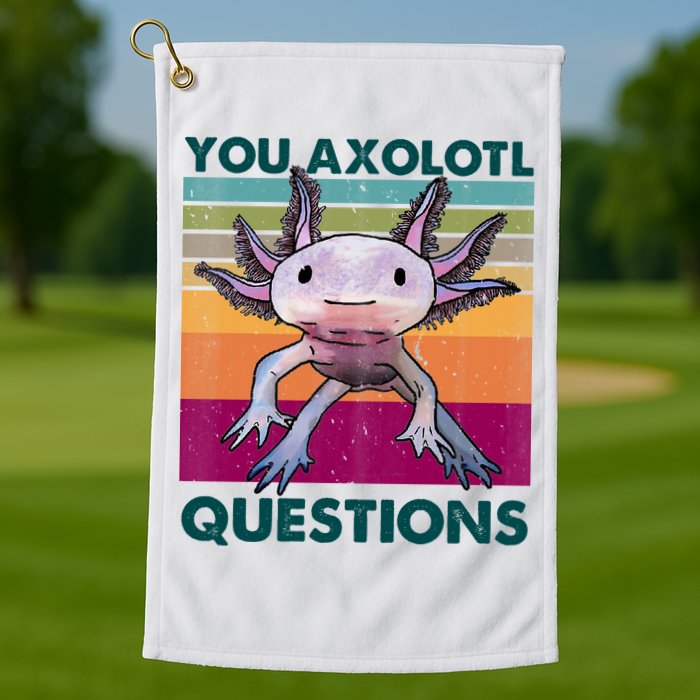 Retro 90s Axolotl Funny You Axolotl Questions Golf Towel
