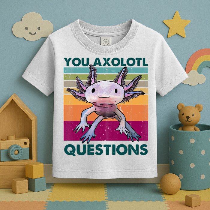 Retro 90s Axolotl Funny You Axolotl Questions Toddler T-Shirt