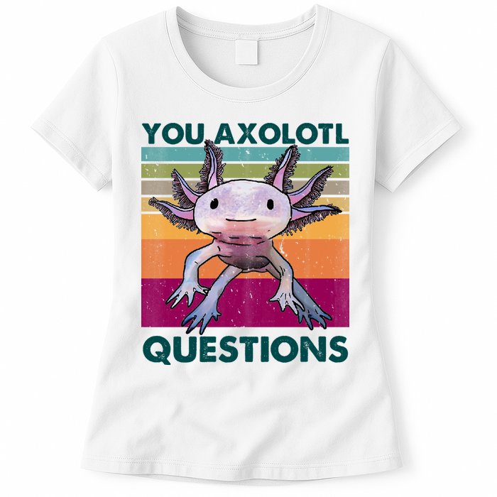 Retro 90s Axolotl Funny You Axolotl Questions Womens T-Shirt