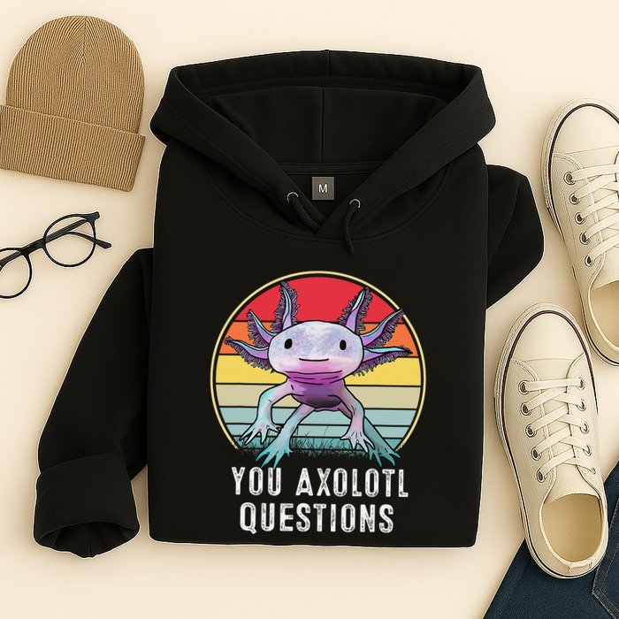 Retro 90s Axolotl Shirt Funny You Axolotl Questions  Hoodie