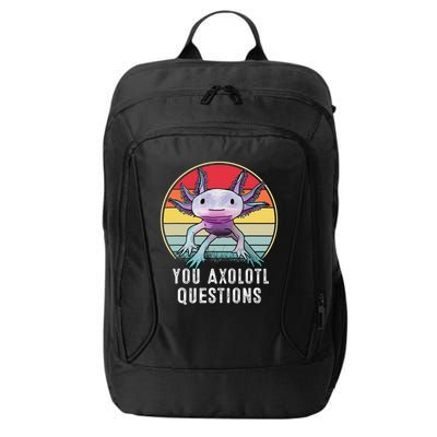 Retro 90s Axolotl Shirt Funny You Axolotl Questions  City Backpack
