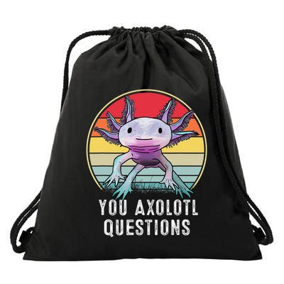 Retro 90s Axolotl Shirt Funny You Axolotl Questions  Drawstring Bag