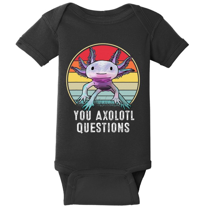 Retro 90s Axolotl Shirt Funny You Axolotl Questions  Baby Bodysuit