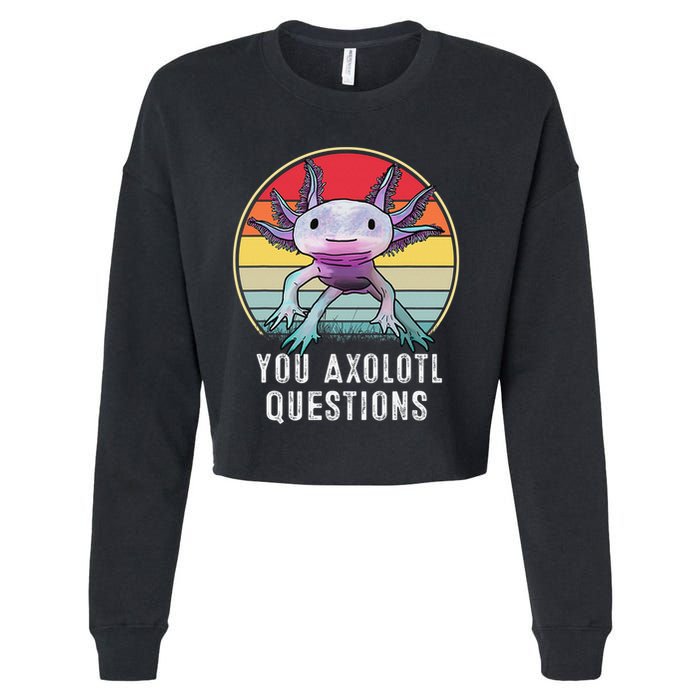 Retro 90s Axolotl Shirt Funny You Axolotl Questions  Cropped Pullover Crew
