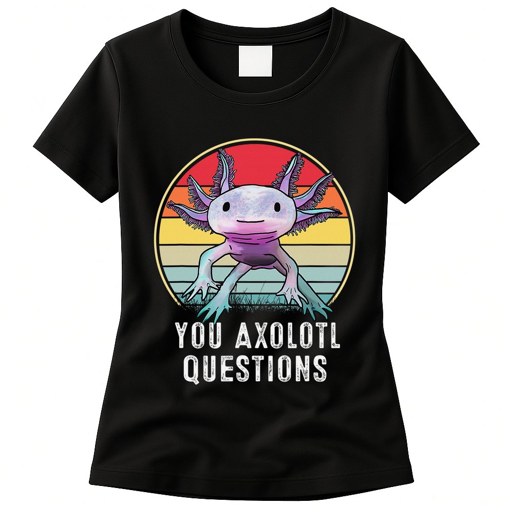 Retro 90s Axolotl Shirt Funny You Axolotl Questions  Womens T-Shirt