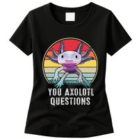 Retro 90s Axolotl Shirt Funny You Axolotl Questions  Womens T-Shirt