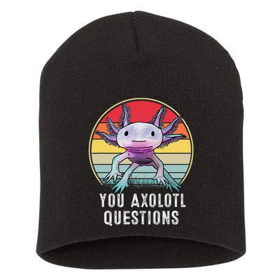 Retro 90s Axolotl Shirt Funny You Axolotl Questions  Short Acrylic Beanie