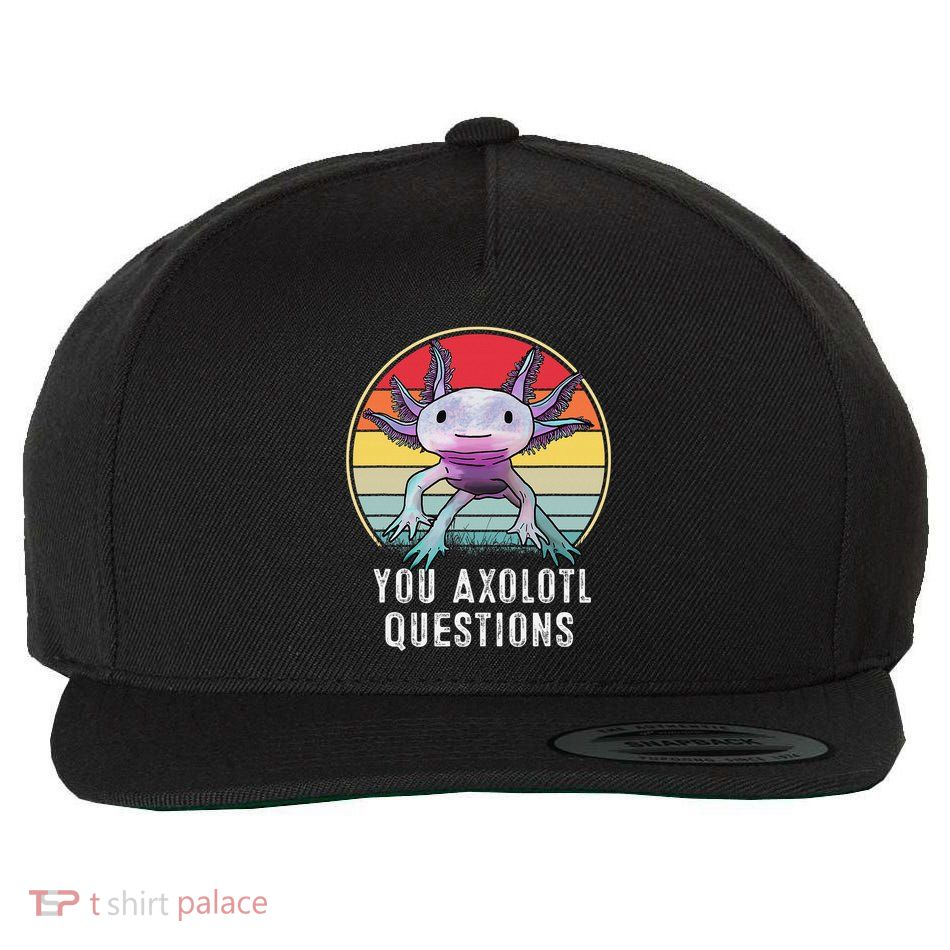 Retro 90s Axolotl Shirt Funny You Axolotl Questions  Wool Snapback Cap