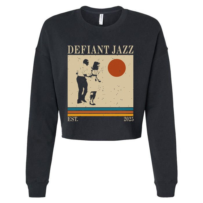 Retro 90s Defiant Jazz Gift Cropped Pullover Crew