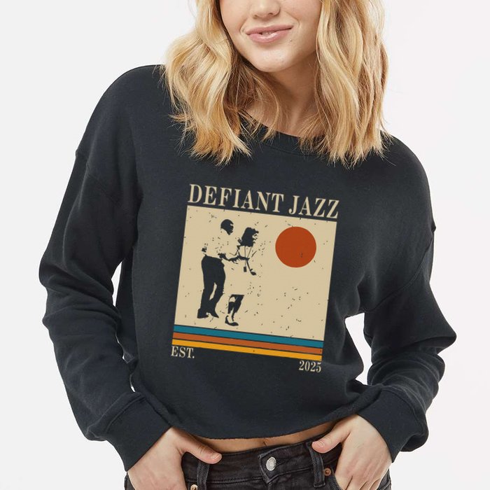 Retro 90s Defiant Jazz Gift Cropped Pullover Crew