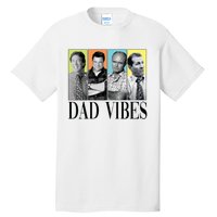 Retro 90’S Dad Vibes Tall T-Shirt