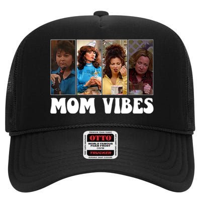 Retro 90’S Mom Vibes Funny Mom Life MotherS Day 2024 High Crown Mesh Back Trucker Hat