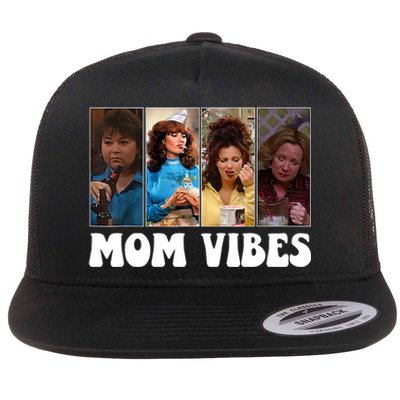 Retro 90’S Mom Vibes Funny Mom Life MotherS Day 2024 Flat Bill Trucker Hat