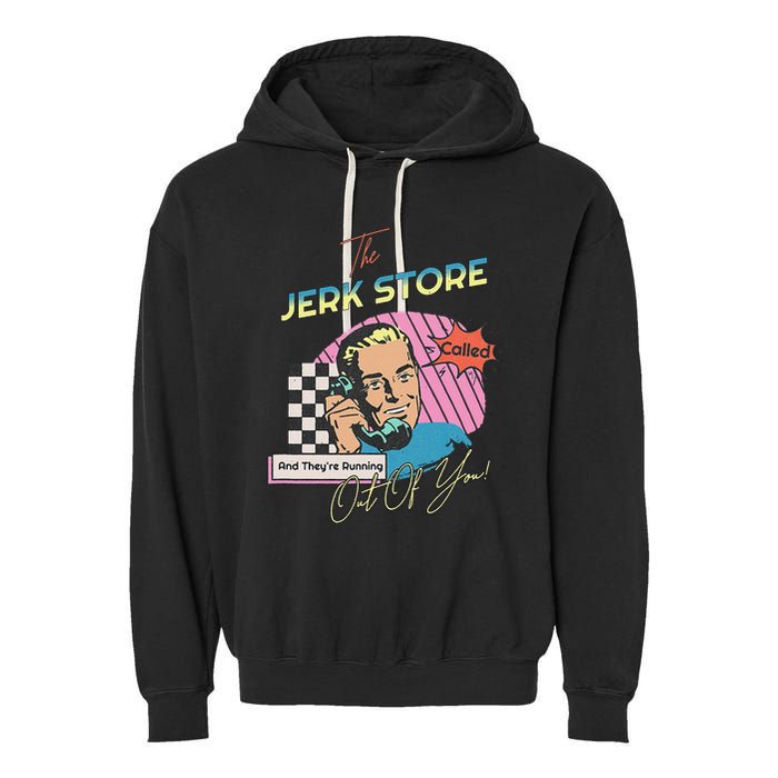 Retro 90s Sitcom The Jerk Store Called Tv Episode Garment-Dyed Fleece Hoodie