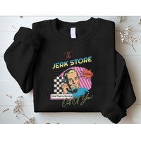 Retro 90s Sitcom The Jerk Store Called Tv Episode Sweatshirt