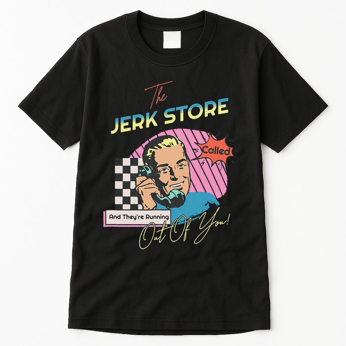 Retro 90s Sitcom The Jerk Store Called Tv Episode Tall T-Shirt
