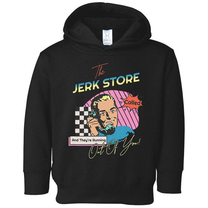 Retro 90s Sitcom The Jerk Store Called Tv Episode Toddler Hoodie