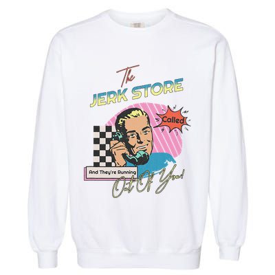 Retro 90s Sitcom The Jerk Store Called Tv Episode Garment-Dyed Sweatshirt