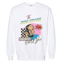 Retro 90s Sitcom The Jerk Store Called Tv Episode Garment-Dyed Sweatshirt