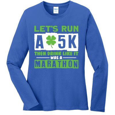 Run A 5k Like A Marathon Shamrock Running Gift Ladies Long Sleeve Shirt