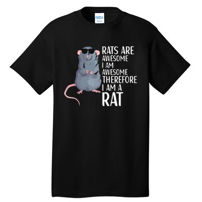 Rats Are Awesome Funny Rat Lover Apparel Tall T-Shirt