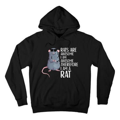 Rats Are Awesome Funny Rat Lover Apparel Tall Hoodie