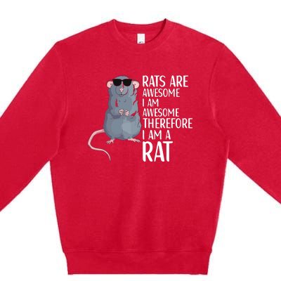 Rats Are Awesome Funny Rat Lover Apparel Premium Crewneck Sweatshirt