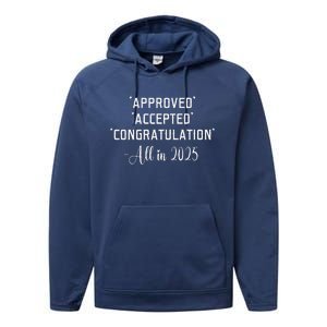 Retro Approved Accepted Congratulation All In 2025 Funny Performance Fleece Hoodie