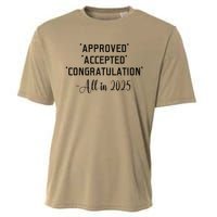 Retro Approved Accepted Congratulation All In 2025 Funny Cooling Performance Crew T-Shirt