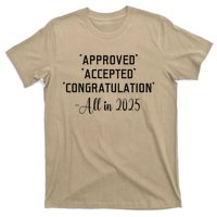 Retro Approved Accepted Congratulation All In 2025 Funny T-Shirt