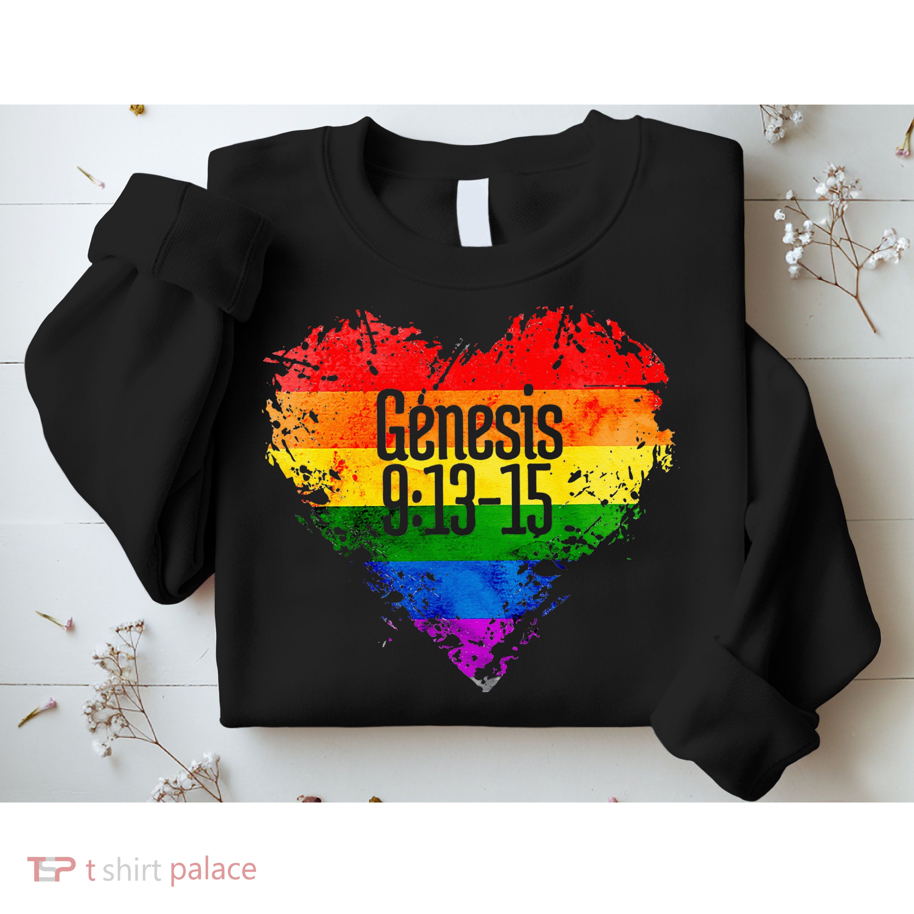 Rainbows As A Promise From God Gen. 9 13 15 Sweatshirt