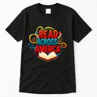 Reads Across America Reading Teacher Books Reader Tall T-Shirt