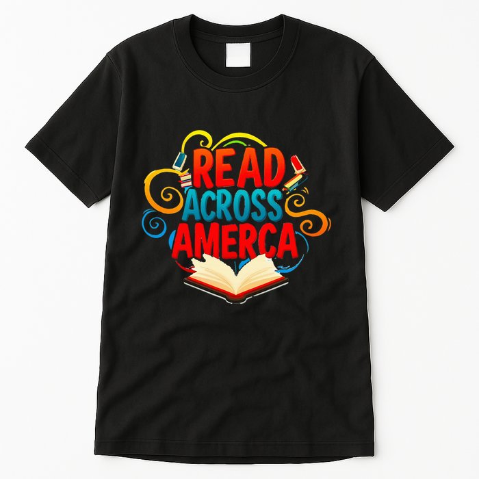 Reads Across America Reading Teacher Books Reader Tall T-Shirt