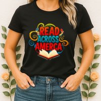 Reads Across America Reading Teacher Books Reader Womens T-Shirt