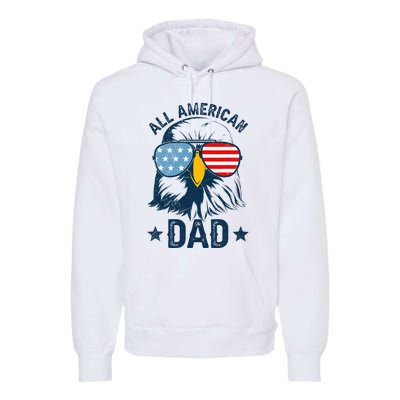 Retro All American Dad 4th Of July Daddy Eagle Usa Premium Hoodie