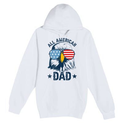 Retro All American Dad 4th Of July Daddy Eagle Usa Premium Pullover Hoodie