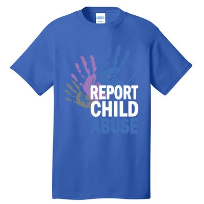 Reporting Abuse Awareness Safety Cool Gift Tall T-Shirt