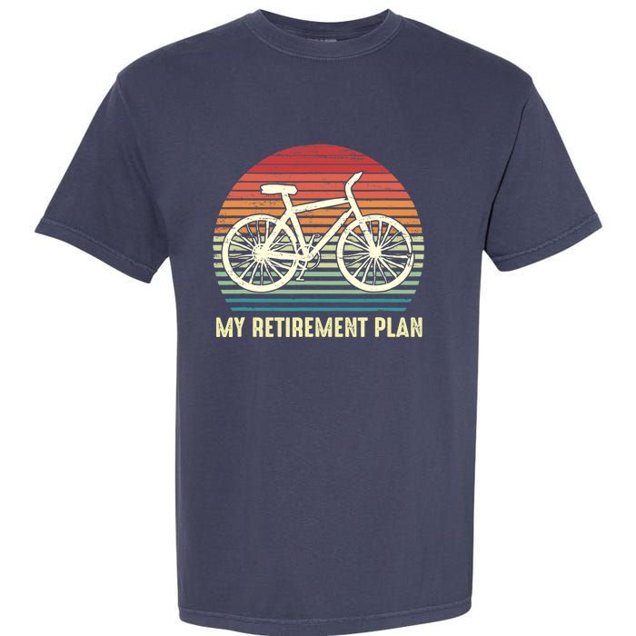 Riding a Bike Is My Retirement Plan Vintage Bicycle Rider Garment-Dyed Heavyweight T-Shirt