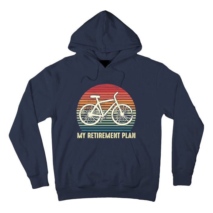 Riding a Bike Is My Retirement Plan Vintage Bicycle Rider Hoodie