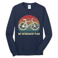 Riding a Bike Is My Retirement Plan Vintage Bicycle Rider Tall Long Sleeve T-Shirt