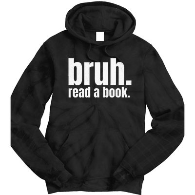 Read A Book Bruh English Teacher Reading Literature Tie Dye Hoodie