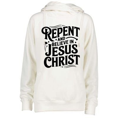 Repent And Believe In Jesus Christ Spiritual Faith Gift Womens Funnel Neck Pullover Hood